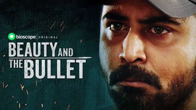 Beauty and The Bullet (2019) | Bangla Web Series | Bongo | Web-DL
