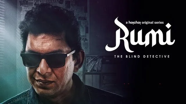 Rumi (2024) | Bangla Web Series | Hoichoi | Web-DL