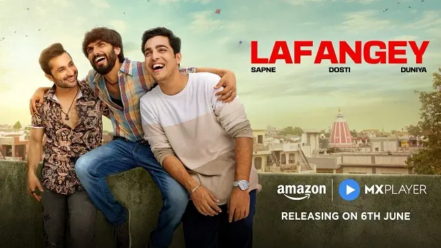 Lafangey (2025) | Hindi Web Series | Amazon MX Player | Web-DL