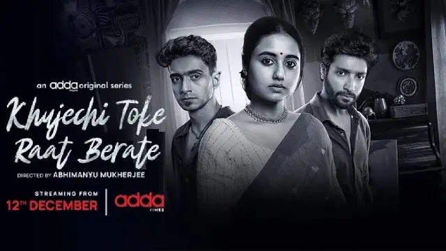 Khujechi Toke Raat Berate (2025) | Bangla Web Series | Addatimes | Web-DL