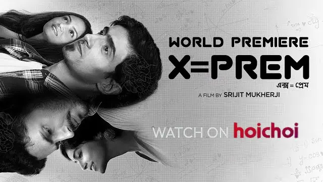X Prem (2022) | Bangla Movie | Hoichoi | Web-DL