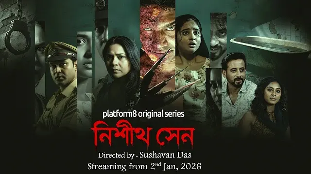 Nishith Sen (2026) | Bangla Web Series | Platform8 | Web-DL