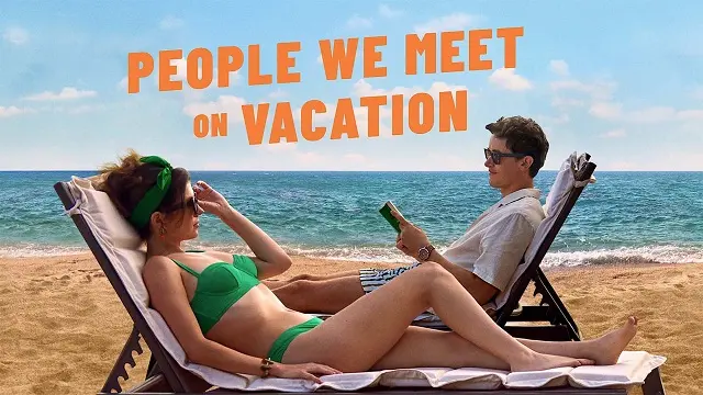 People We Meet on Vacation (2026) | Hindi Dubbed Movie | Netflix | Web-DL